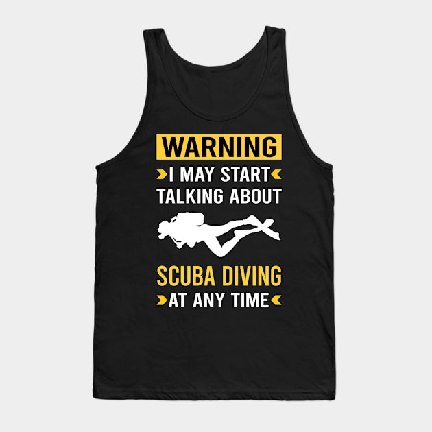 Warning Scuba Diving Diver Tank Top by Bourguignon Aror